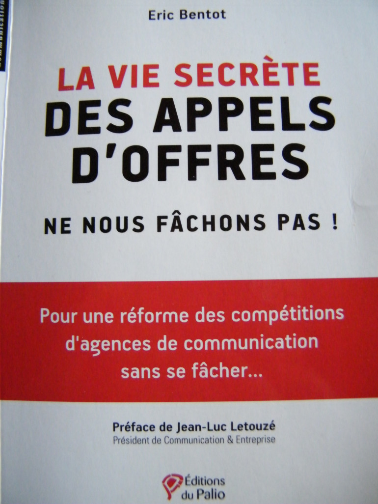 « La vie secrète des appels d'offres, d'Eric Bentot aux éditions du Palio ».
