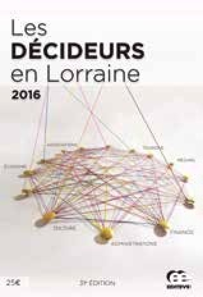 Décideurs en Lorraine: Le cru 2016…