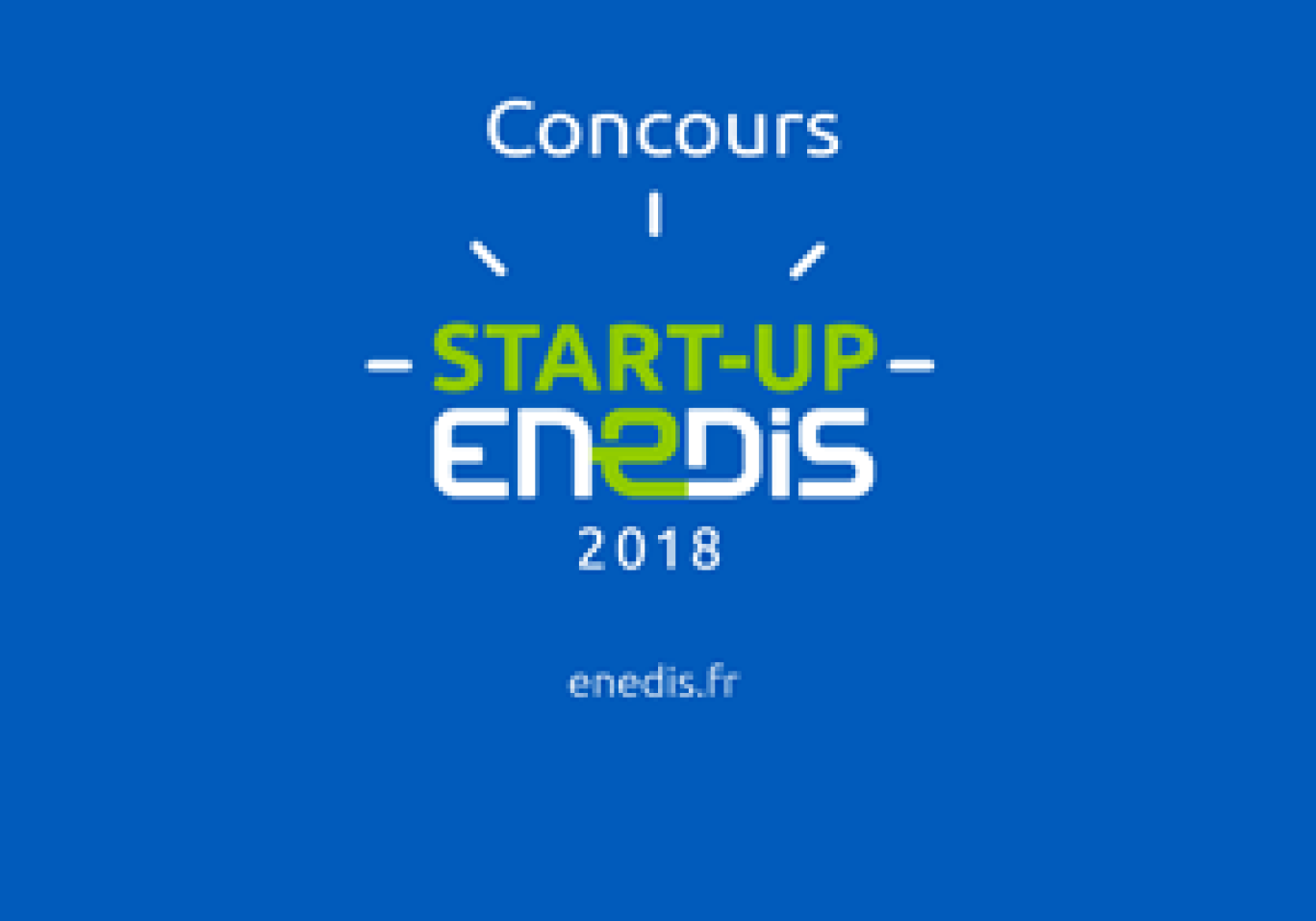 Concours «Start-up Enedis 2018» : l’appel à candidatures est lancé !